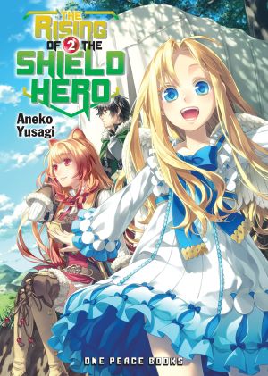 [盾の勇者の成り上がり / The Rising of the Shield Hero Novel 02] • The Rising of the Shield Hero - Volume 02